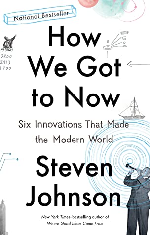 How-we-got-to-now:-Six-Innovations-That-Made-the-Modern-World